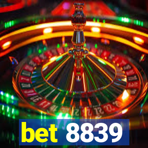 bet 8839